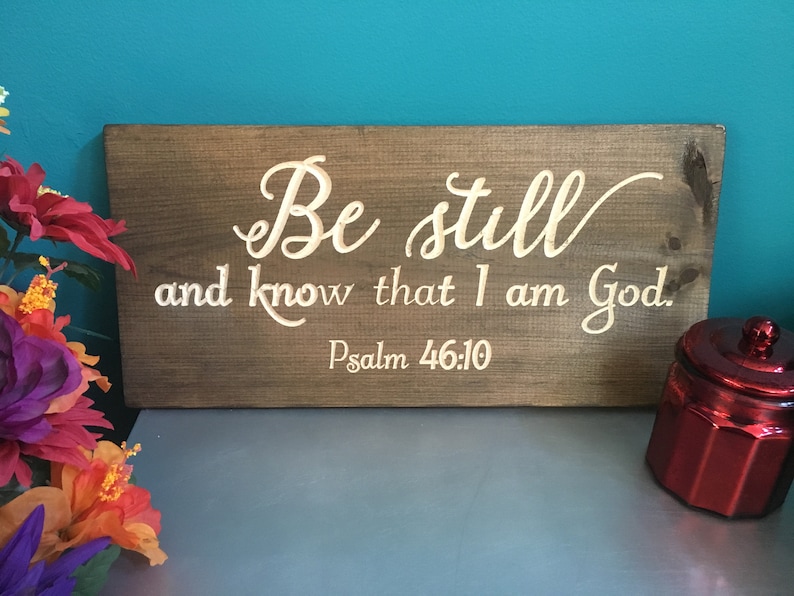 Be Still Wood Signs Bible Verse Wall Art Christian Scripture Rustic Wall Decor Country Vintage Decor Carved Engraved Plaque Wooden Wall Art image 1