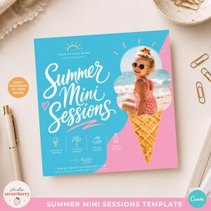 May include: A square photography marketing template featuring a light blue and pink background with white script text reading Summer Mini Sessions. The design includes a photo cutout shaped like an ice cream cone containing a child in sunglasses.