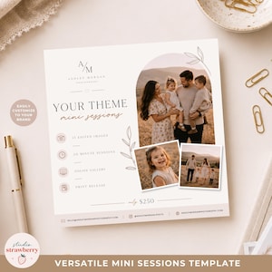 Puede incluir: Una plantilla de mini sesiones beige y blanca con fotos familiares. La plantilla incluye el texto "Your Theme Mini Sessions", "15 imágenes editadas", "Sesiones de 20 minutos", "Galería en línea" y "Liberación de impresión".