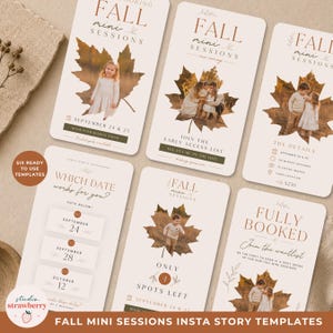 May include: Six digital Instagram story templates for fall mini sessions featuring a cream background, autumn leaf photo frames, and text including Fall Mini Sessions, Which Date Works For You, and Fully Booked with a waitlist option.