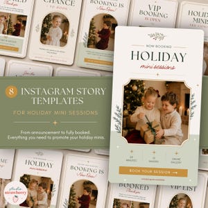 May include: A set of eight digital Instagram story templates for holiday mini sessions featuring a cream and sage green color palette. The templates include text such as Holiday Mini Sessions, VIP Booking Is Open, and Book Your Session.