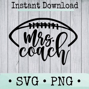 Mrs. Coach SVG File for Cricut Users, PNG for Cute DIY Coaches’ Wife Shirt, Digital Download for Football Wife Gift, Decal for Tumbler, Car