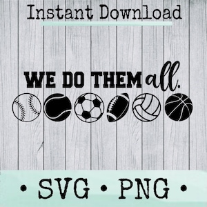 Sport SVG-Datei für Cricut-Anwender We Do Them All SVG für Coach Geschenk Sport Mama SVG für Coaches 'Kind Frau Kleinkind Shirt für Spieltag