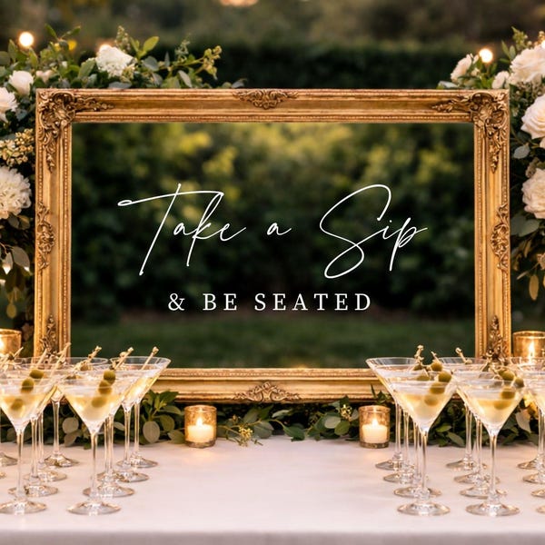 Drink Decal for Wedding Seating Chart Sign Champagne Wall Decal for Reception Cocktail Hour Drink Station Decal Sip & Be Seated Sign