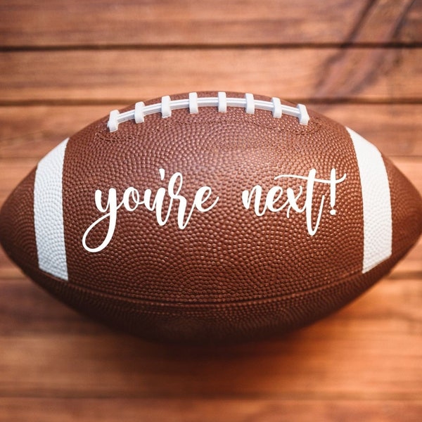 You’re Next Decal for Garter Toss Football (Football Not Included), Idea for Unique Garter Toss, Garter Toss Alternative for Modern Wedding