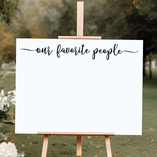 Our Favorite People Vinyl Decal for Wedding Seating Chart Sign Wedding Reception Decor for DIY Seating Arrangements Modern Seating Plan