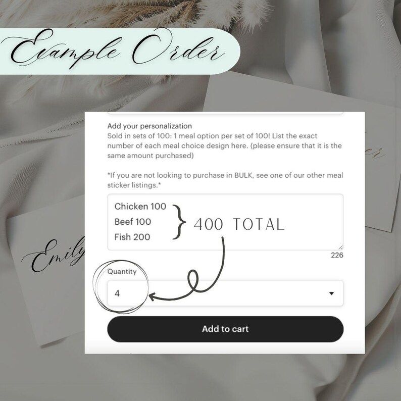 May include: A digital interface showing an order customization form with the text Add your personalization, Sold in sets of 100, Chicken 100, Beef 100, Fish 200, 400 TOTAL, Quantity 4, and a black Add to cart button with a hand-drawn circle and arrow.