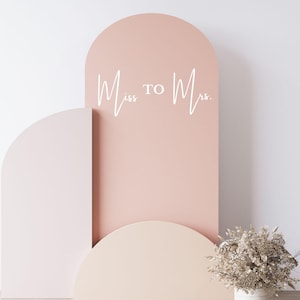 Miss to Mrs Decal Sticker for Bridal Shower Backdrop Sign for Bachelorette Decal for Bridal Shower Miss to Mrs Banner Large Custom Decal
