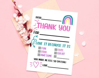 May include: A printable thank you card with a rainbow design. The card has lines for writing "Dear", "Thank You for", and "Love,". It also includes a checklist of adjectives to describe why the recipient is being thanked: "Fun", "Cute", "Cool", "Great", and "Awesome".