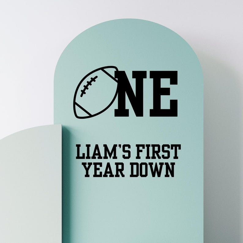 First Year Down Football Theme Birthday Decal Custom Name Football First Birthday Backdrop Decal Arch Sign for 1st Year Down Birthday Theme