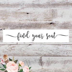 Find Your Seat Vinyl Decal Calligraphy Wedding Signs Wedding Decorations