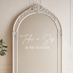 Champagne Decal for Wedding Seating Chart Sign Champagne Wall Decal for Reception Cocktail Hour Drink Station Decal Sip & Be Seated Sign