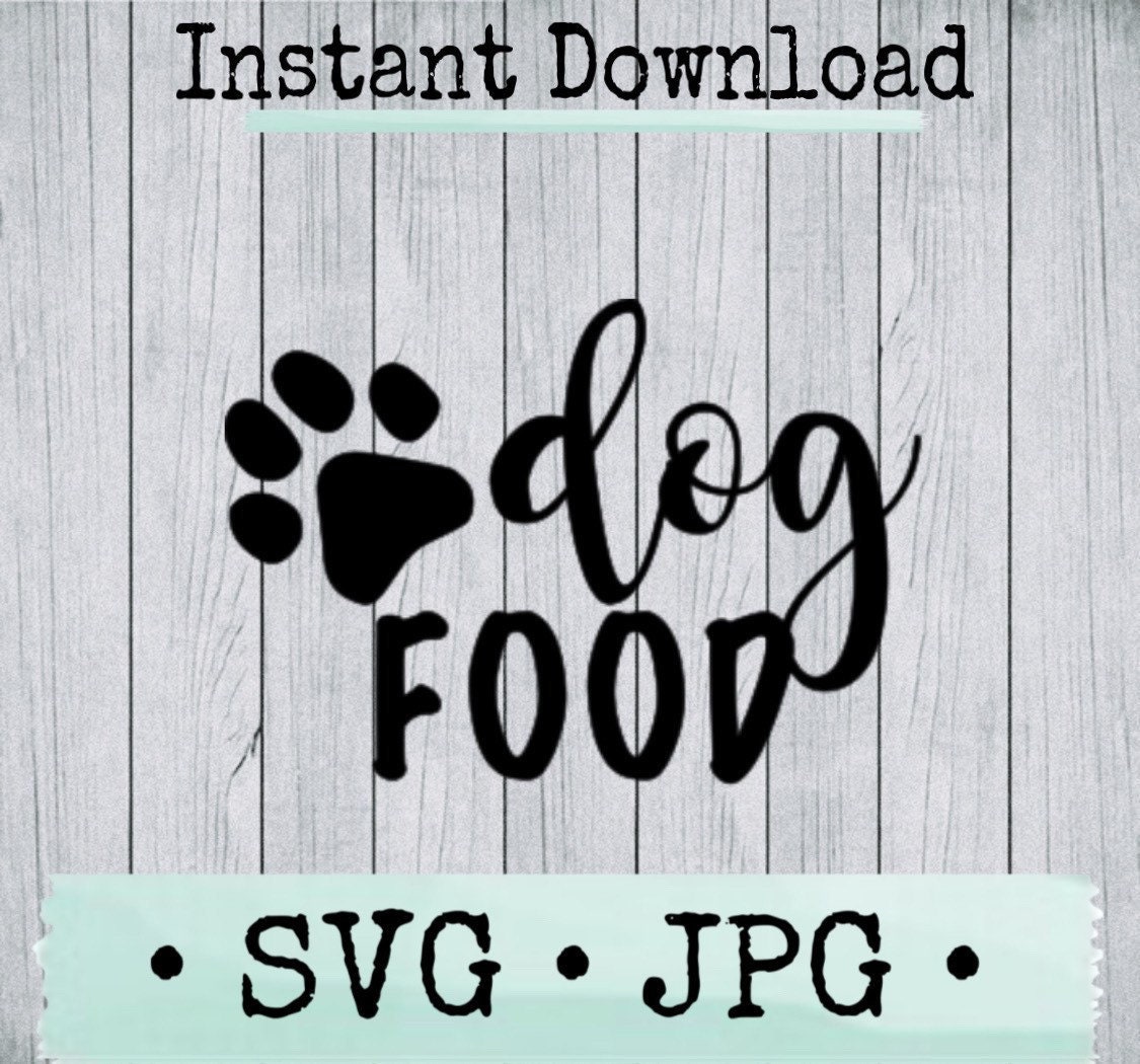 Dog Food SVG File for Cricut Users SVG for Dog Food Decal on Etsy