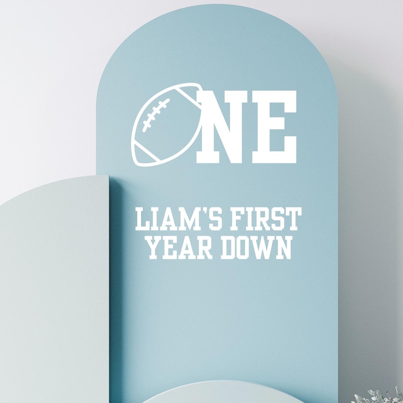 First Year Down Football Theme Birthday Decal Custom Name Football First Birthday Backdrop Decal Arch Sign for 1st Year Down Birthday Theme