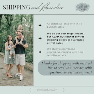 May include: A family of three poses on a wooden walkway in a forest setting. The image includes text that reads "SHIPPING and Reminders" and "the GAME DAY Family". The text also includes information about shipping times and customer service.