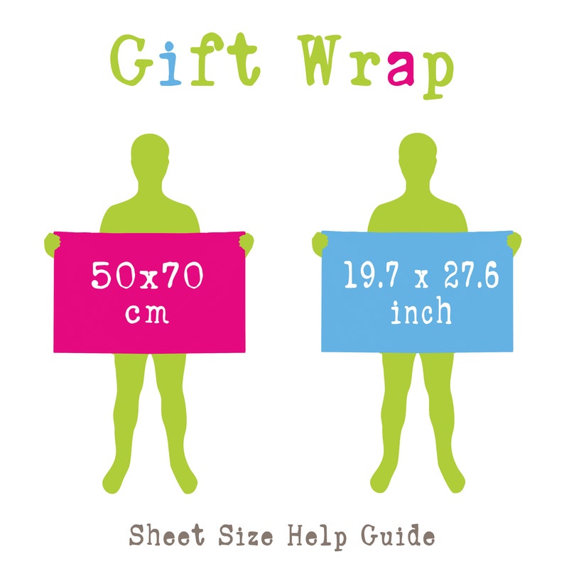 May include: A guide to gift wrap sheet sizes. Two figures hold up sheets of paper, one measuring 50 x 70 cm and the other 19.7 x 27.6 inches.