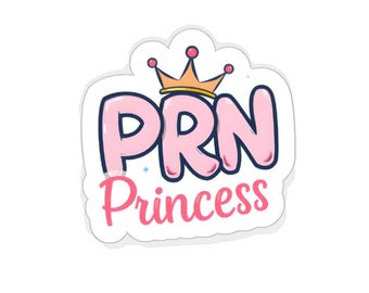 PRN Princess Nurse Sticker - Medical Decal