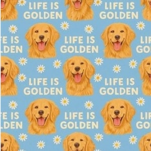 May include: A repeating pattern on a light blue background featuring smiling golden retriever faces, white daisies, and the text "LIFE IS GOLDEN" in white. The design is cheerful and whimsical.