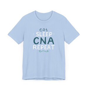 Eat Sleep CNA Repeat T-Shirt: Medical Nursing Apparel