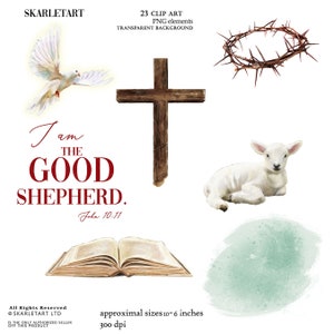 May include: A collection of 23 clip art PNG elements with a transparent background. The image includes a white dove, a wooden cross, a crown of thorns, a lamb, an open book, and the text "I am the Good Shepherd." The approximate sizes are 10-6 inches.