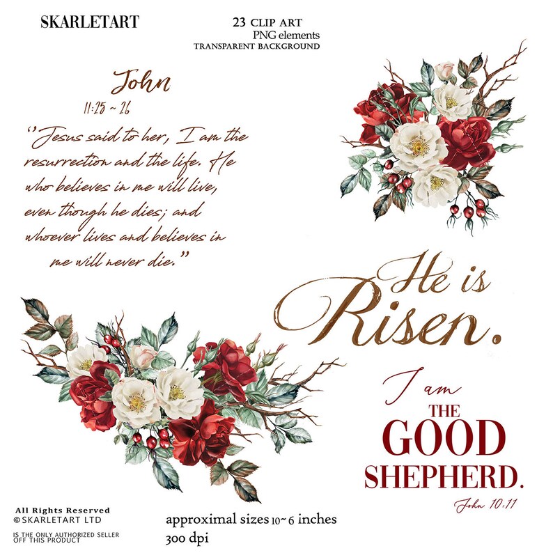 May include: Clip art set featuring floral arrangements of red and white roses with green leaves and brown branches. Text includes religious quotes and phrases: "He is Risen," and "I am the Good Shepherd." Approximate sizes are 10-6 inches.
