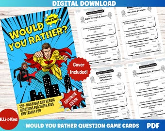 Superhero Would You Rather Game: 250+ Kids Party Questions (PDF Printable)