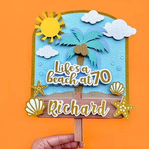Beach Cake Topper, 70 Cake Topper, Beach Birthday Party, 70 Party Decor, Beach Birthday Cake Topper, Adult Beach Cake Topper, 70 is a Beach