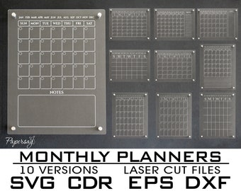 May include: Ten different versions of monthly planner templates, each with a grid layout for writing in dates and notes. The templates are designed for laser cutting and are available in SVG, CDR, EPS, and DXF file formats.