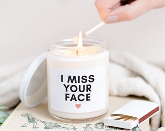 I Miss Your Face Soy Wax Candle, Mother's Day Gift, Thinking of You, Long Distance Boy Friend Gift, Get Well Soon Gift