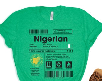 Nigerian Heritage Shirt, Made in Nigeria Africa, Black Owned Shops, Gift for Nigerians, African Gift, African Culture, African Pride MC169