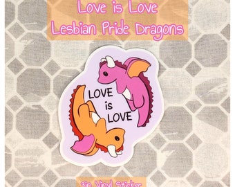 Love is Love - Lesbian Pride Dragon 3in Vinyl Sticker