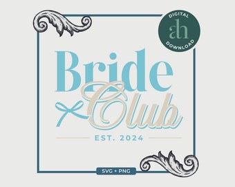 Bride Club SVG | Preppy Bow, Bridal Party, Coquette Aesthetic, Trendy, Bachelorette | Silhouette Cameo, Cricut DIY | Commercial License