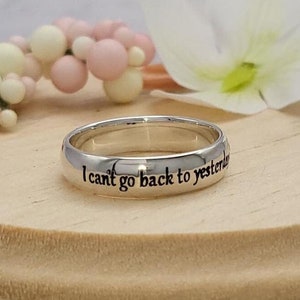 I Can&#39;t Go Back to Yesterday Because I Was a Different Person Then Lewis Carroll Quote Ring Handmade Sterling Silver Birthday Gift