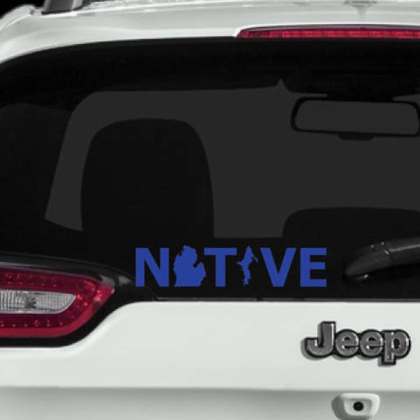 Michigan Native Sticker - Permanent Car Decal  laptop decal window decal Lots of Colors and Sizes