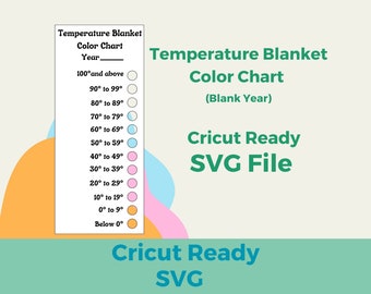 Temperature Blanket Color Chart FILE ONLY **Cricut**