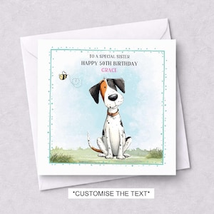 May include: A birthday card featuring a cartoon dog illustration. The card says "TO A SPECIAL SISTER HAPPY 50TH BIRTHDAY GRACE" with a bee graphic. The card is presented in a white envelope.