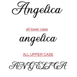 May include: A graphic showing the name "Angelica" written in three different ways: all uppercase, all lowercase, and with the first letter capitalized. The text is in a cursive font.