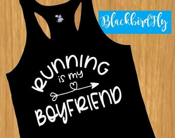 Running is my Boyfriend - funny glitter wicking running tank or cotton tee, great Valentine Valentine's Day t-shirt, 5 color choices