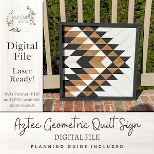 May include: Digital file for a geometric Aztec quilt sign. The sign is made of wood and features black, white, and brown triangles. The file includes a planning guide.