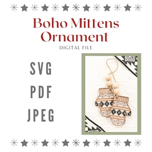 May include: A digital file download for a wooden ornament shaped like a pair of mittens with a geometric pattern. The ornament is decorated with wooden beads and a string for hanging. The file includes SVG, PDF, and JPEG formats.