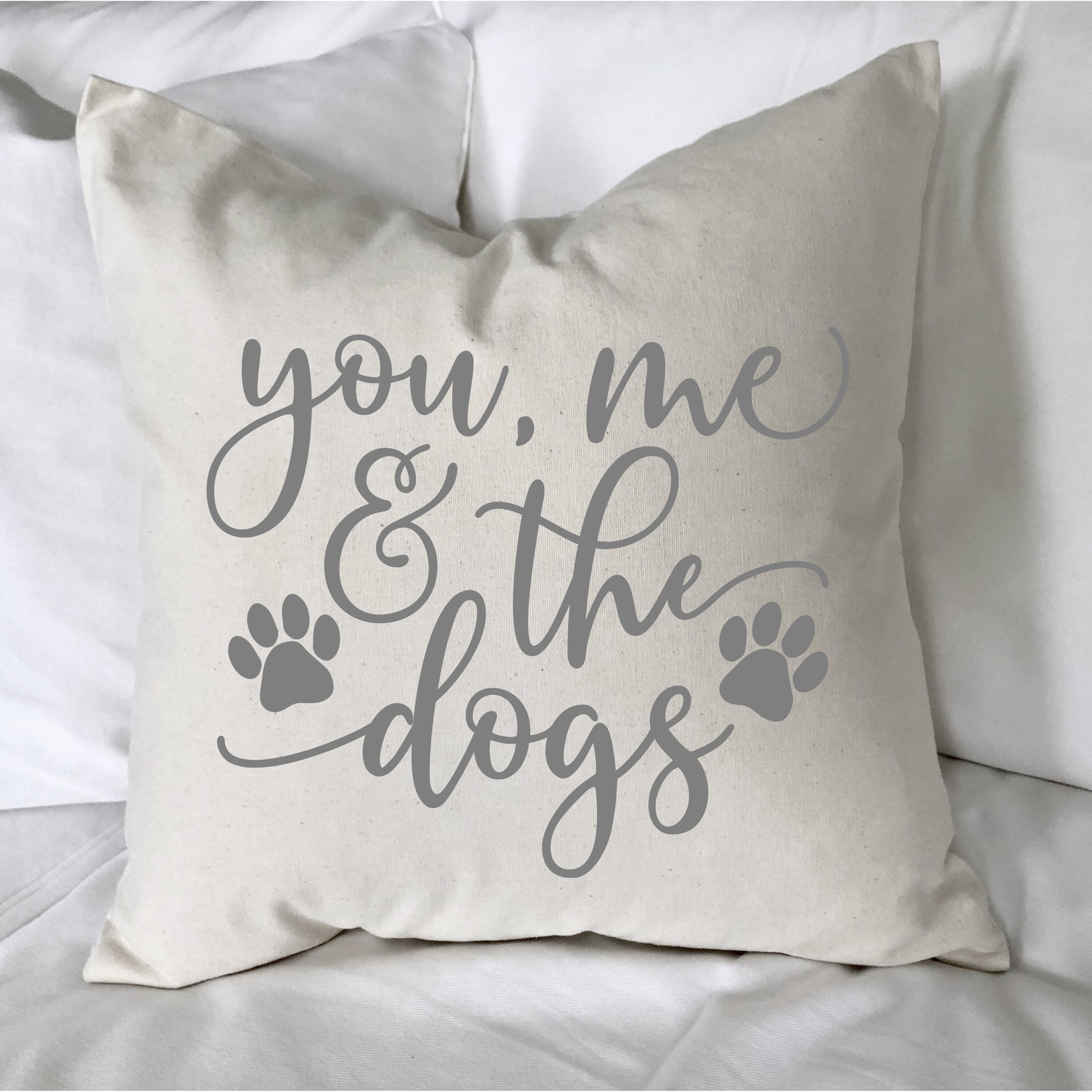 You Me and the Dogs Pillow. 18x18 Pillow Cover. Pet Lover Etsy
