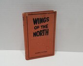 Wings of the North Hardcover Aviation Book by Harris Patton