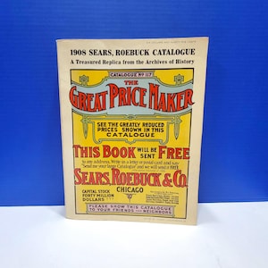 1908 Reproduction Sears Roebuck Catalog
