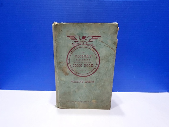 1944 Vintage The Victory Binding of the American Woman's Cookbook Wartime Edition