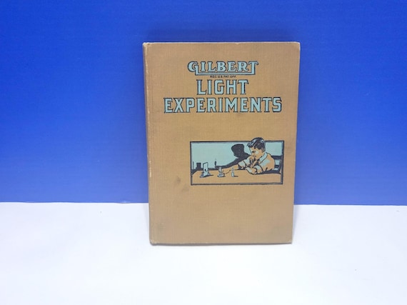 1920 Gilbert Light Experiments Hardcover Book