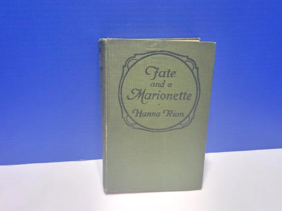 1924 Vintage Fate and a Marionette Hardcover Book by Hanna Rion