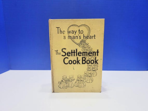 1940 Vintage The Way to a Man's Heart Settlement Cookbook