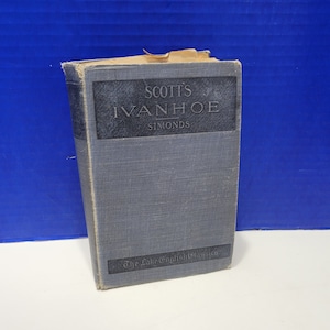 Antique Scott&#39;s Ivanhoe Hardcover Book by Sir Walter Scott