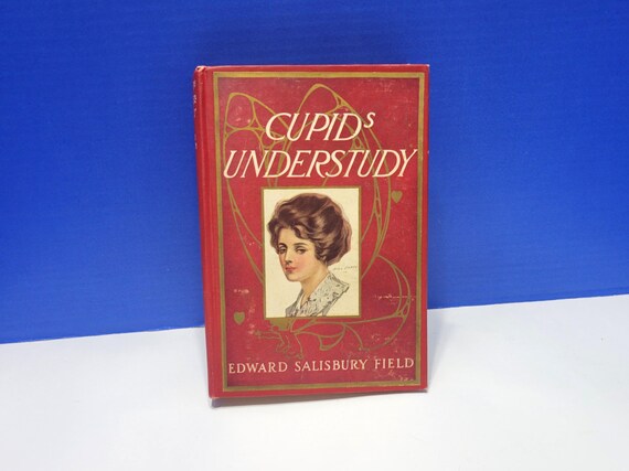 1909 Cupid's Understudy Red Hardcover Book by Edward Salisbury Field