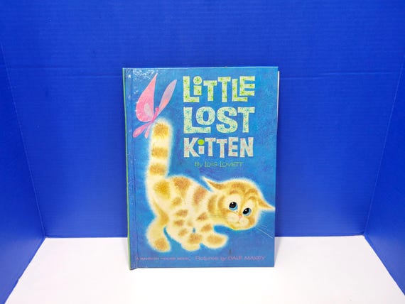 1962 Vintage Little Lost Kitten Children's Hardcover Book
